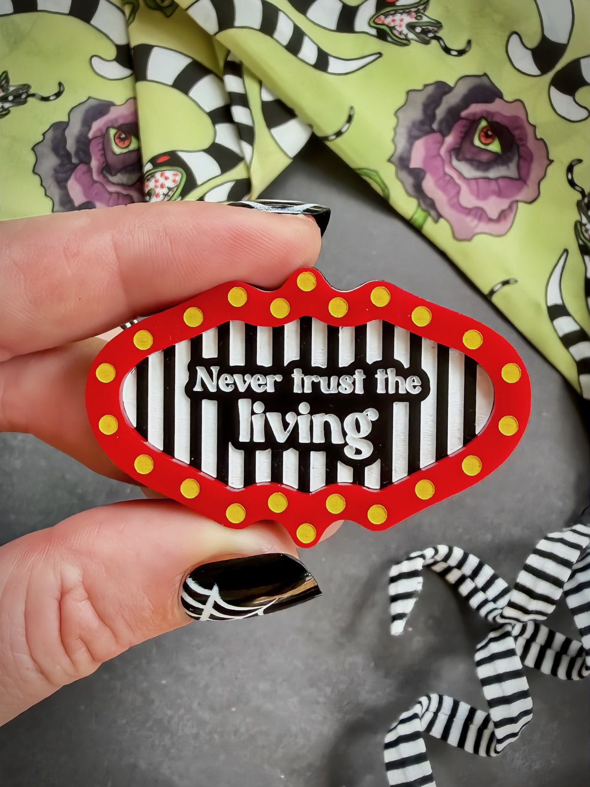 Never Trust The Living Brooch