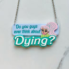 Dying Quote Necklace