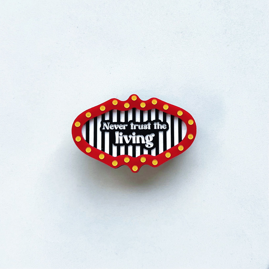 Never Trust the Living Brooch